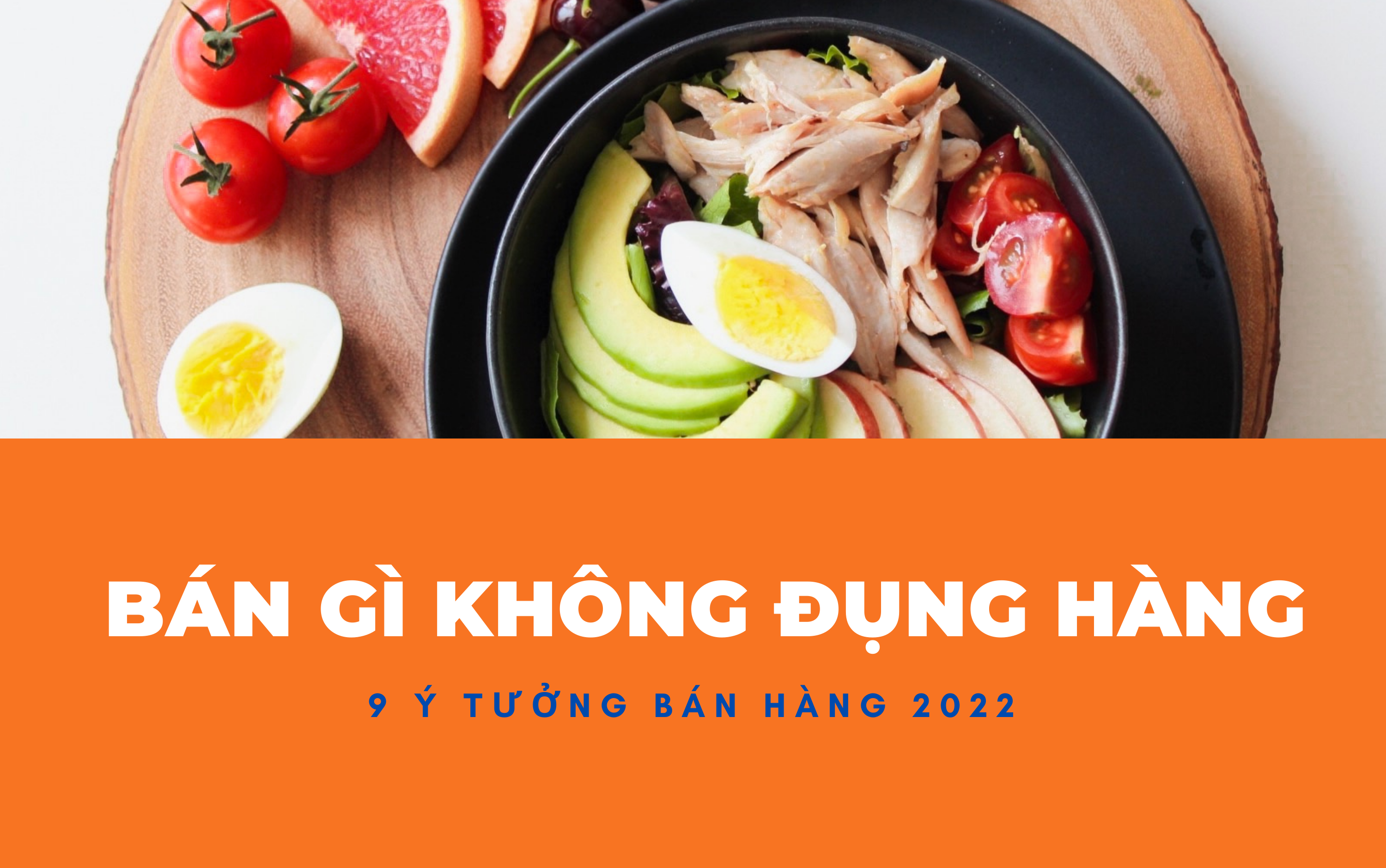 BÁN GÌ KHÔNG ĐỤNG HÀNG