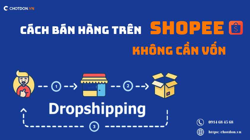 Bạn đã biết cách bán hàng trên shopee không cần vốn Dropshipping chưa?