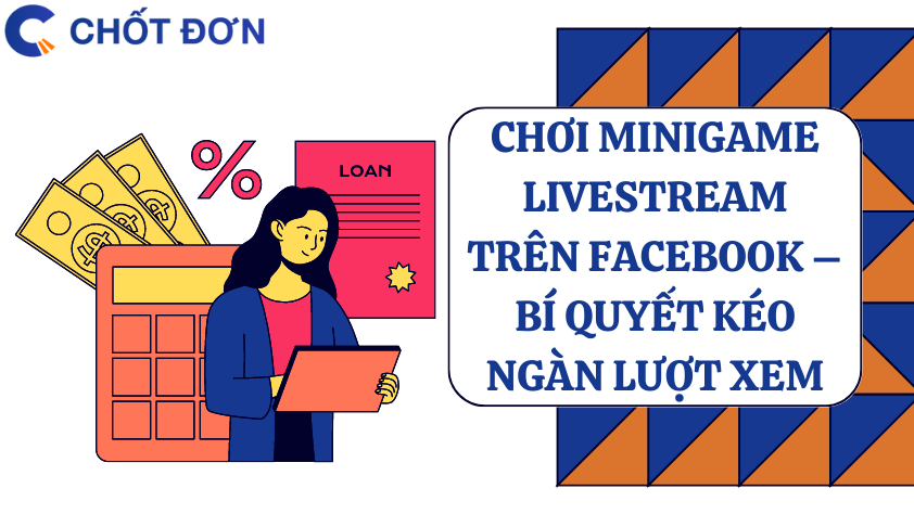 Chơi minigame livestream trên Facebook – bí quyết kéo ngàn lượt xem