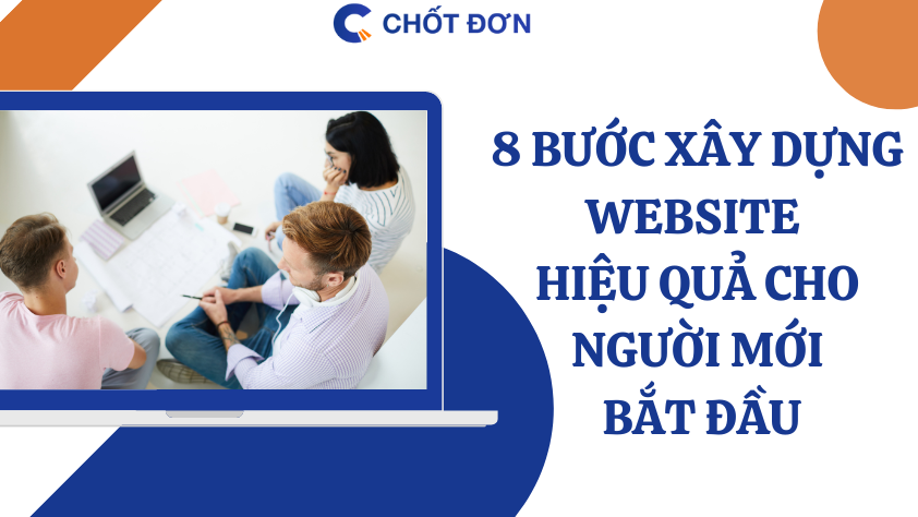 8 Bước xây dựng website hiệu quả cho người mới bắt đầu