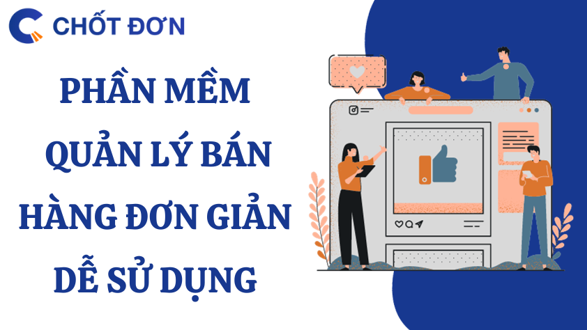 Phần mềm quản lý bán hàng đơn giản dễ sử dụng 