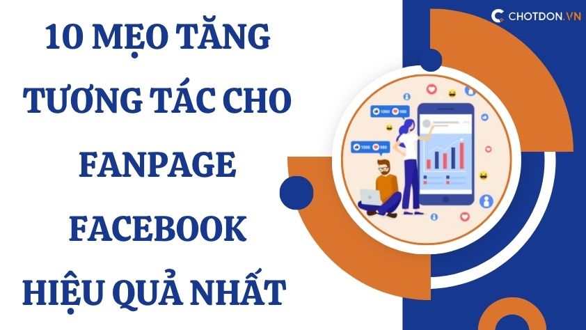 10 Mẹo tăng tương tác cho fanpage facebook hiệu quả nhất