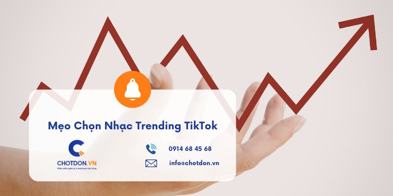 Mẹo chọn nhạc Trending TikTok giúp video Affiliate lên Top