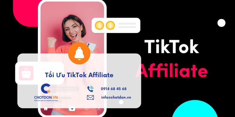 Bí quyết tối ưu TikTok Affiliate tăng doanh thu đột phá: Cẩm nang toàn diện