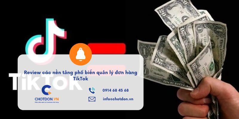 Review các nền tảng phổ biến quản lý đơn hàng TikTok