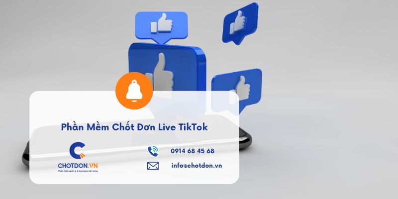 Phần Mềm Chốt Đơn Live TikTok: Giải Pháp Tự Động Hóa Tốc Độ Cao Cho "Chiến Thần Livestream"