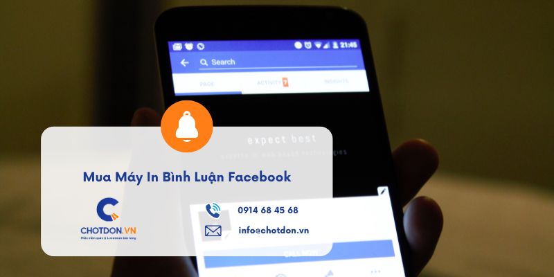 Mua Máy In Bình Luận Facebook Tốc Độ Cao - Giải Pháp Chotdon.vn
