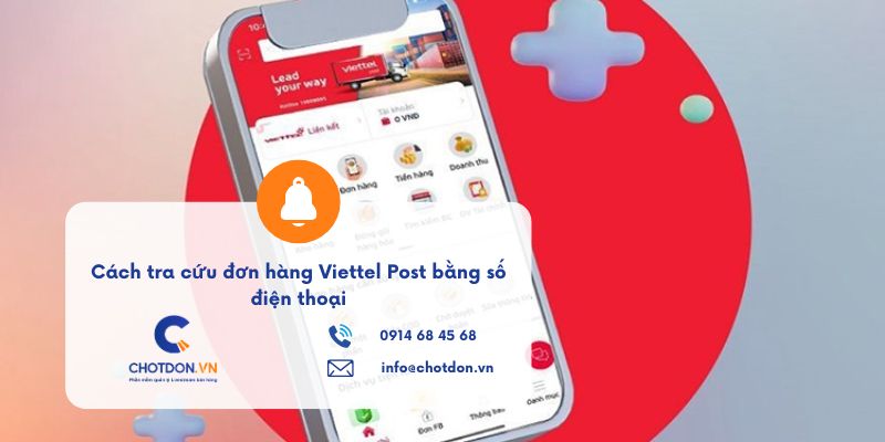 Quên mã vận đơn? Cách tra cứu đơn hàng Viettel Post bằng số điện thoại