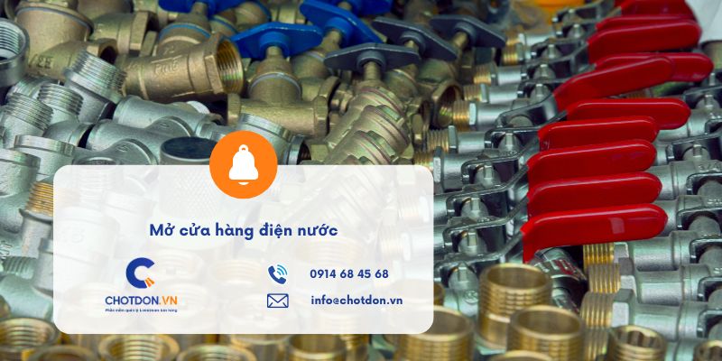 Mở cửa hàng điện nước: Dự toán vốn và cách kiểm soát kho