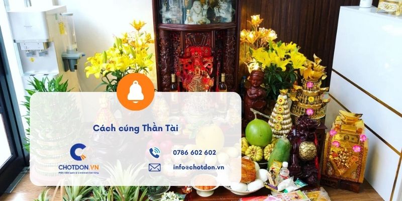 Cách cúng Thần Tài chuẩn phong thủy đón may mắn tài lộc